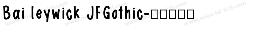 Bai leywick JFGothic字体转换